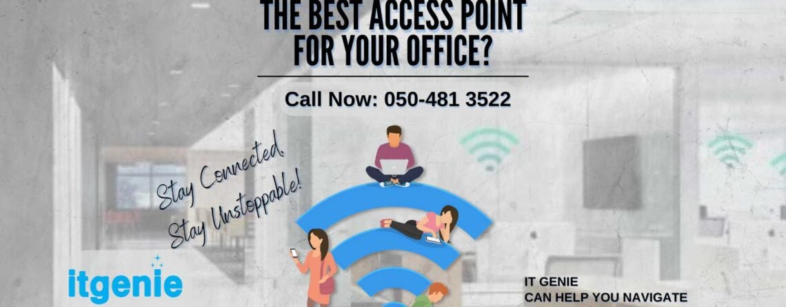 Unlock Seamless Connectivity: Choosing the Right Wireless Access Points for Your Business & Home